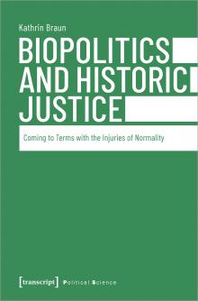 Biopolitics and Historic Justice
