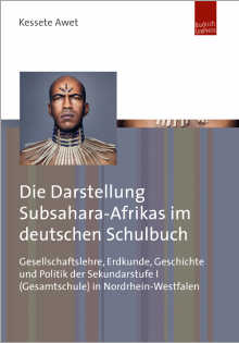 Cover Die Darstellung Subsahara-Afrikas im deutschen Schulbuch